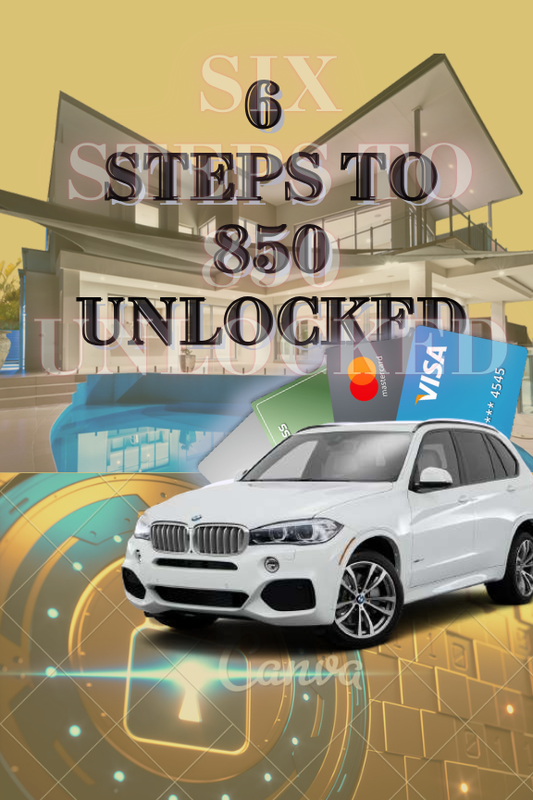 Six Steps to 850 Unlocked