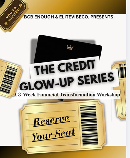 The Credit Glow Up Series