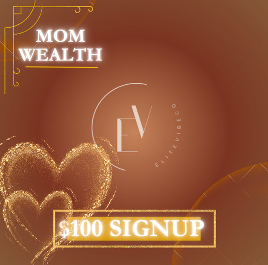 Elite Mom Wealth Plan