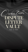 Quantum Dispute Letter Vault