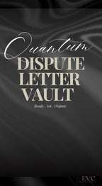 Quantum Dispute Letter Vault